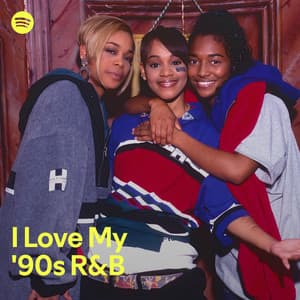 I Love My '90s R&B